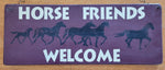 Horse Friends Welcome Sign