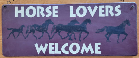 Horse Lovers Welcome Sign