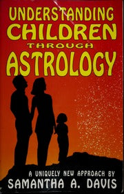 Understanding Children Through Astrology - Samantha Davis