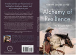 Alchemy of Resilience - My Rugged Path To Wholeness by Hertha Lund